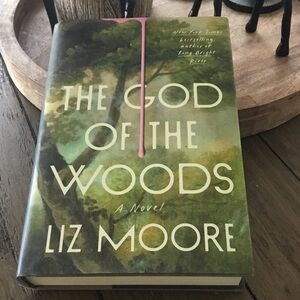 “The God of the Woods” by Liz Moore
Hard cover. Like new condition.